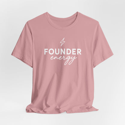 Founder Energy | Unisex Tee