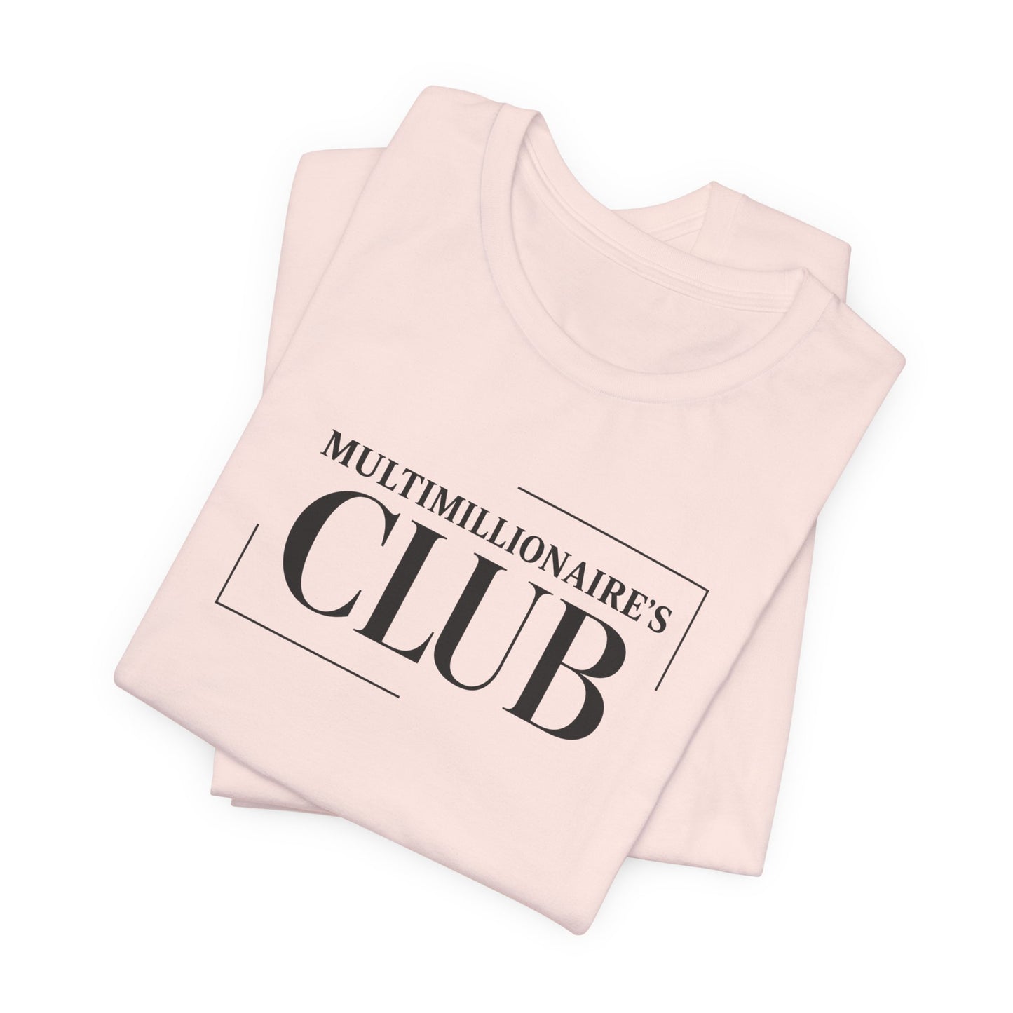 Multimillionaire's Club Frame | Unisex Tee