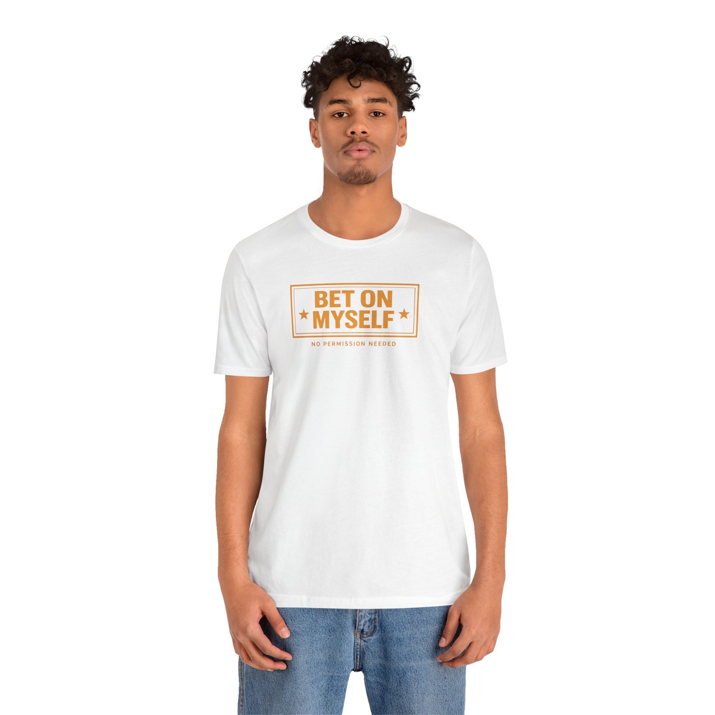 Bet on Myself | Unisex Tee