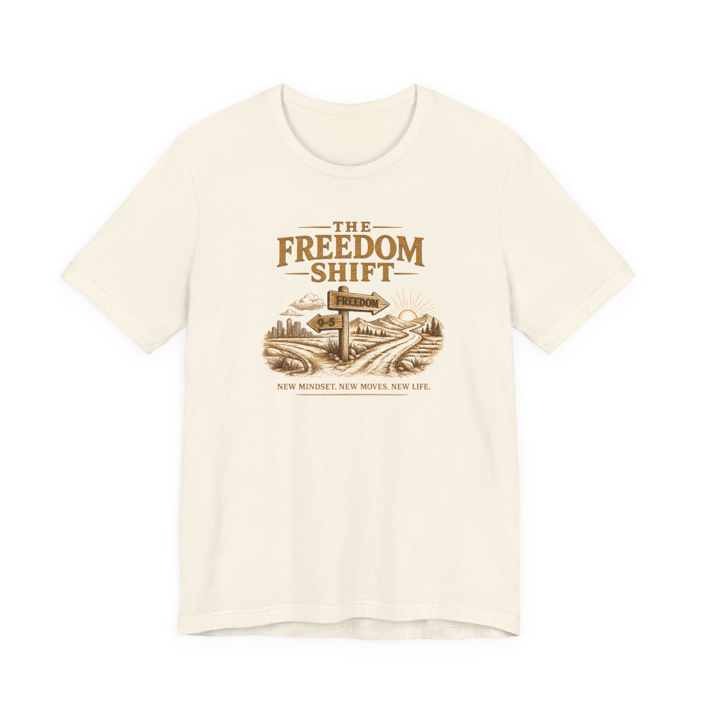 Freedom Shift Signs | Unisex Tee