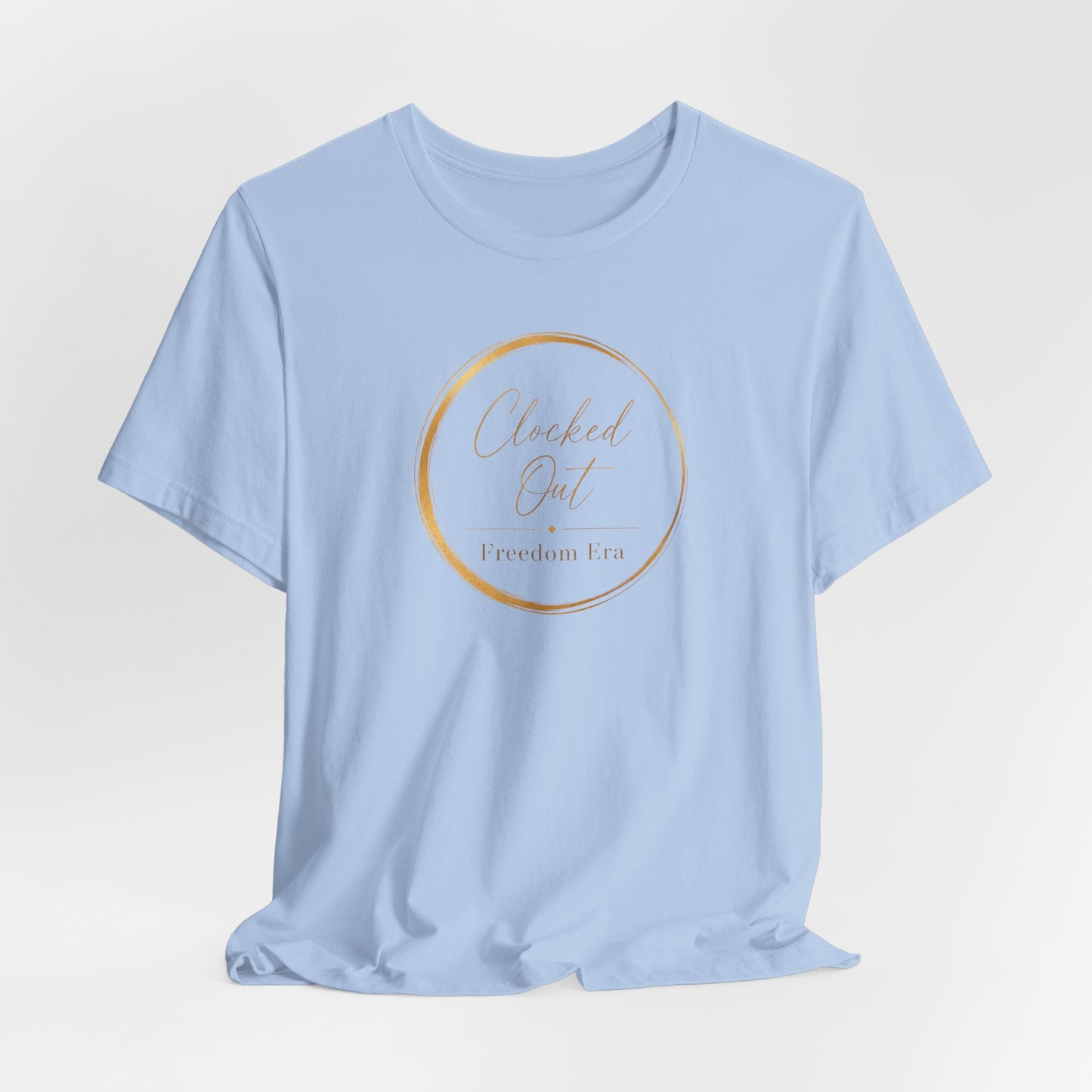 Clocked Out - Freedom Era | Unisex Tee