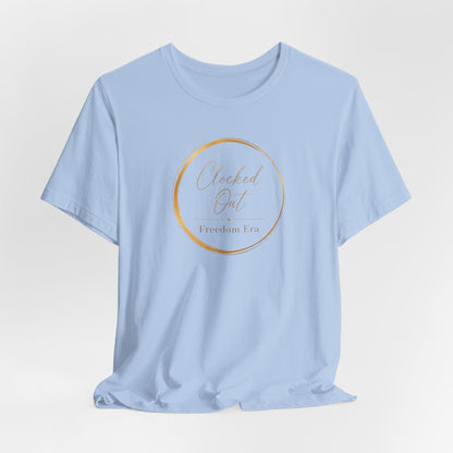 Clocked Out - Freedom Era | Unisex Tee