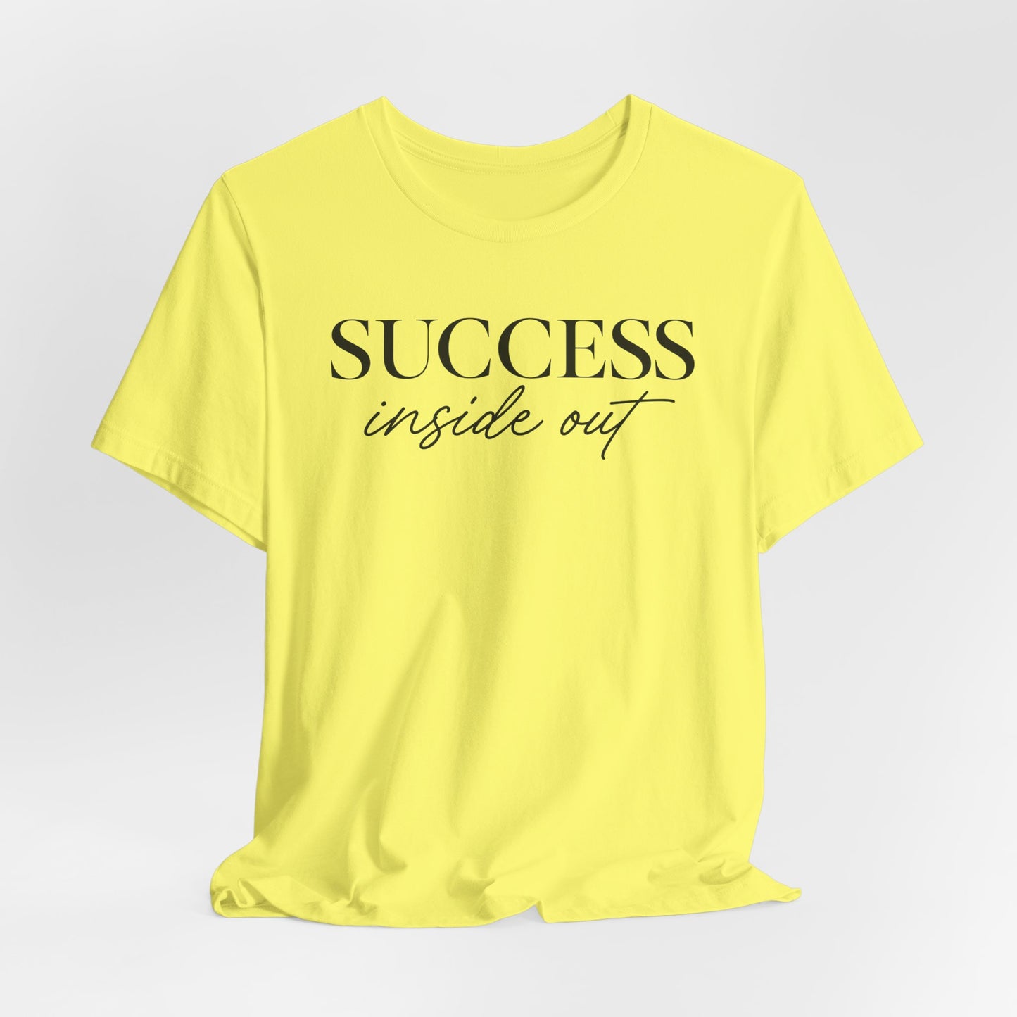 Success Inside Out | Unisex Tee