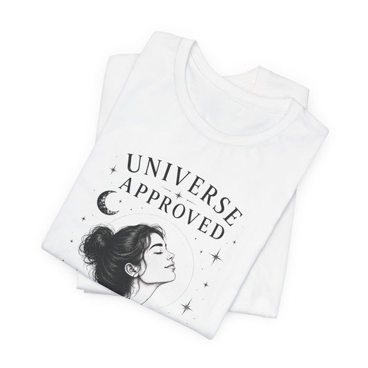 Universe Approved (Trusting) | Unisex Tee