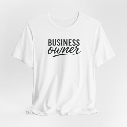 Business Owner | Unisex Tee