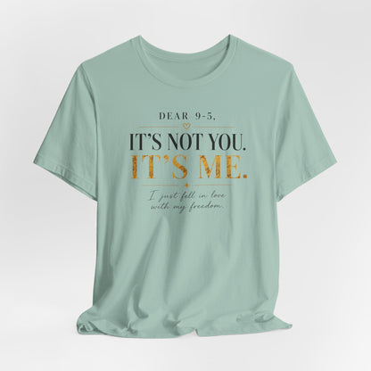 Dear 9-5 | Unisex Tee