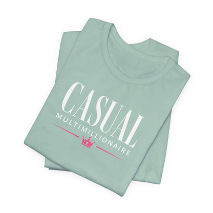 Casual Multimillionaire | Unisex Tee