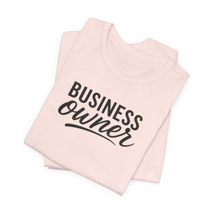 Business Owner | Unisex Tee