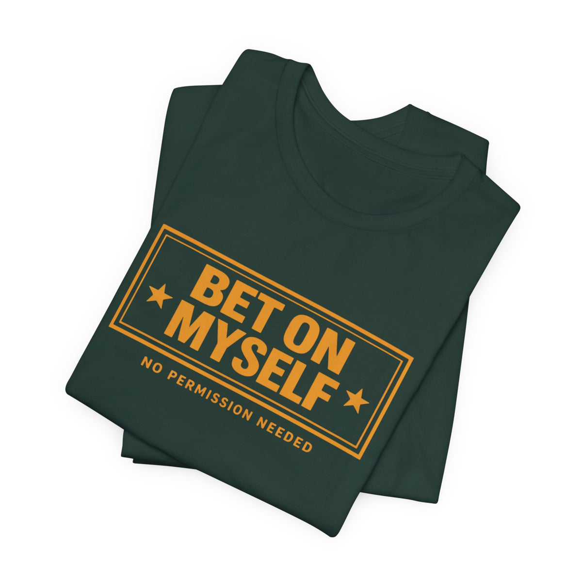 Bet on Myself | Unisex Tee