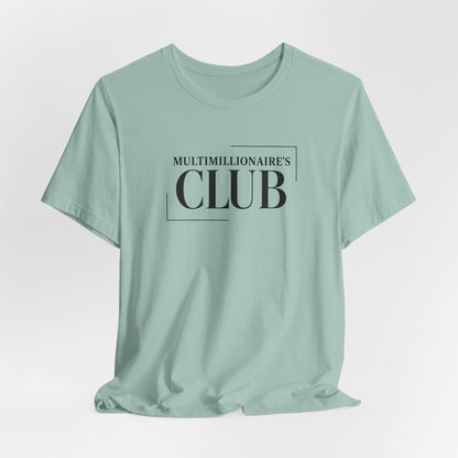 Multimillionaire's Club L | Unisex Tee