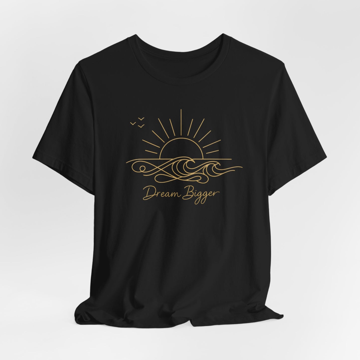 Dream Bigger Sunrise Wave | Unisex Tee