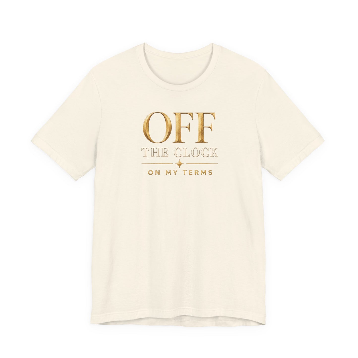 Off the Clock | Unisex Tee