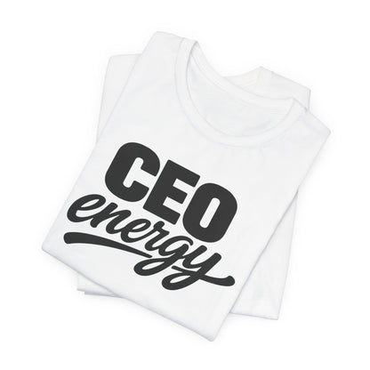 CEO Energy | Unisex Tee