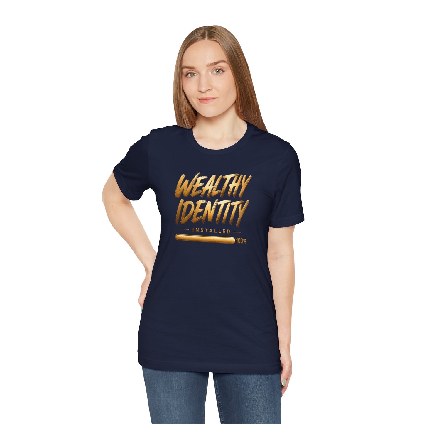 Wealthy Identity Installed | Unisex Tee