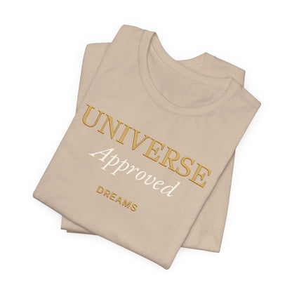 Universe Approved Dreams | Unisex Tee