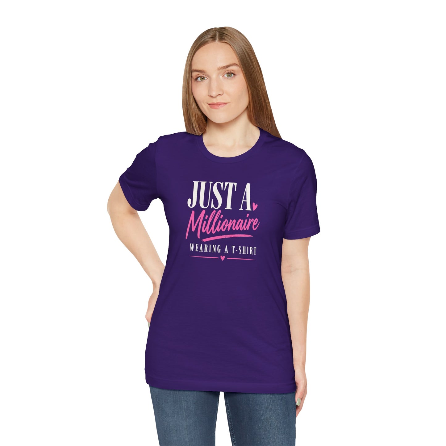 Just a Millionaire Wearing a T-Shirt | Unisex Tee