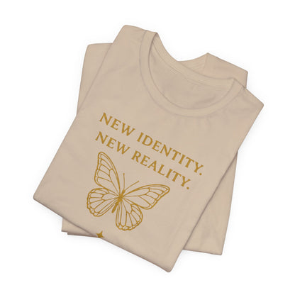New Identity, New Reality 🦋 | Unisex Tee