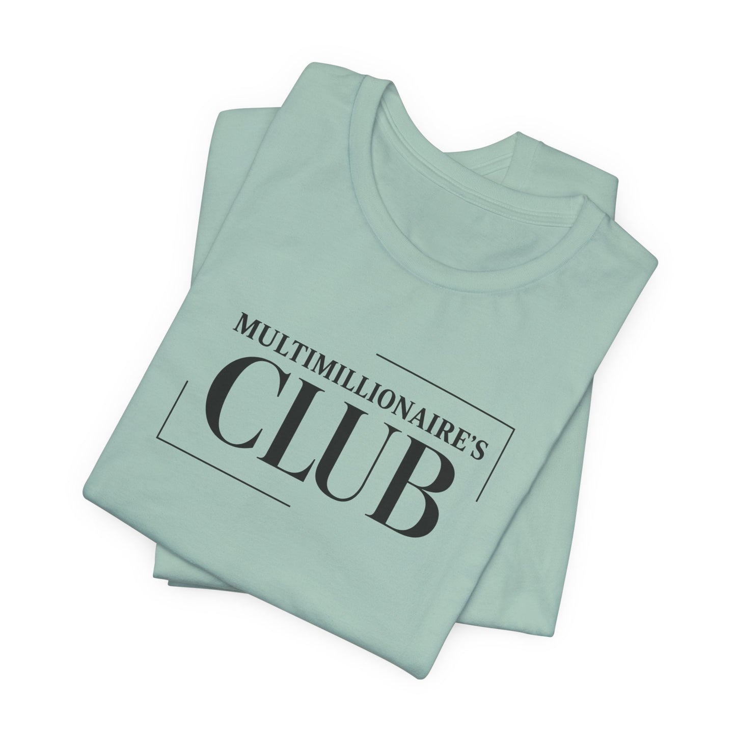 Multimillionaire's Club Frame | Unisex Tee
