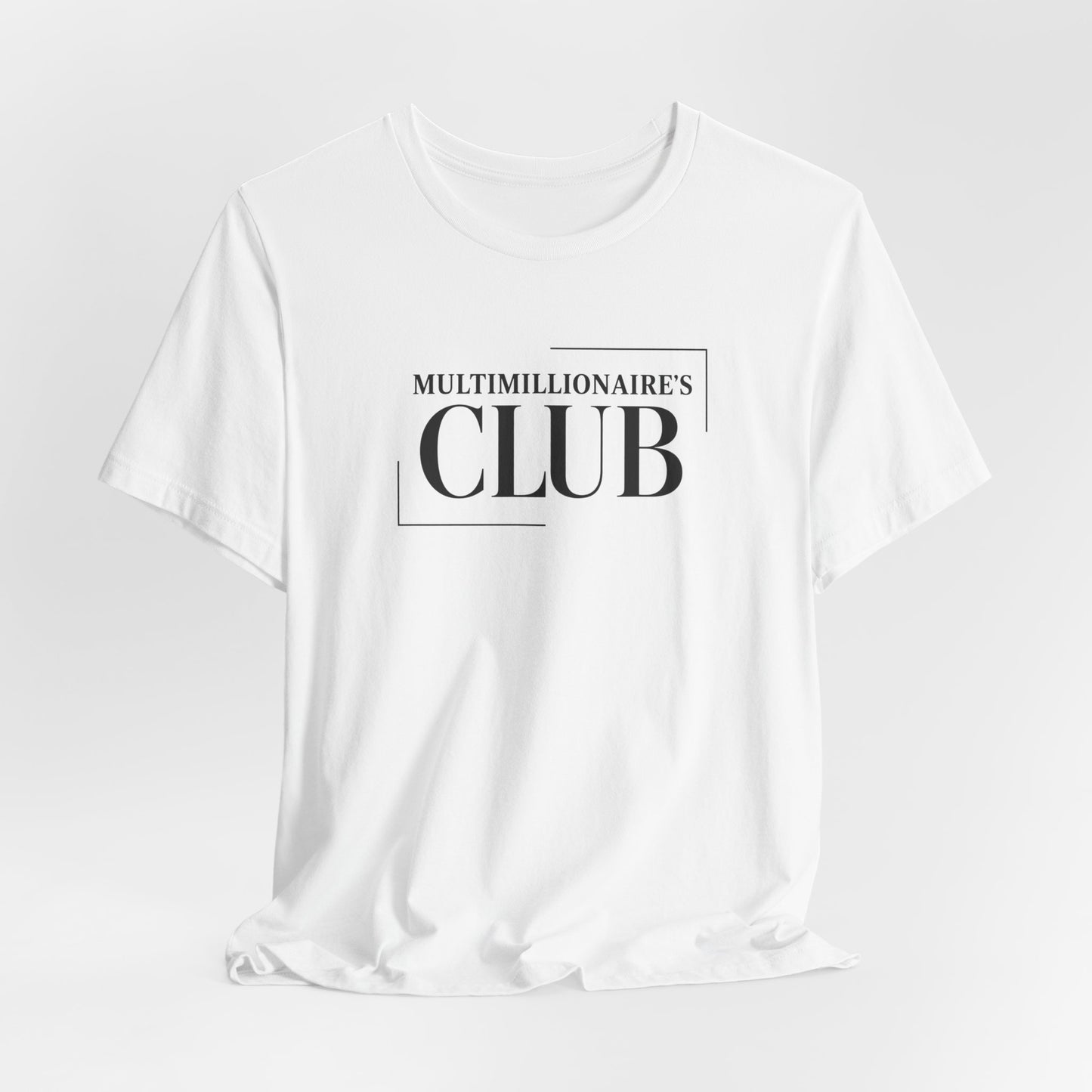 Multimillionaire's Club Frame | Unisex Tee