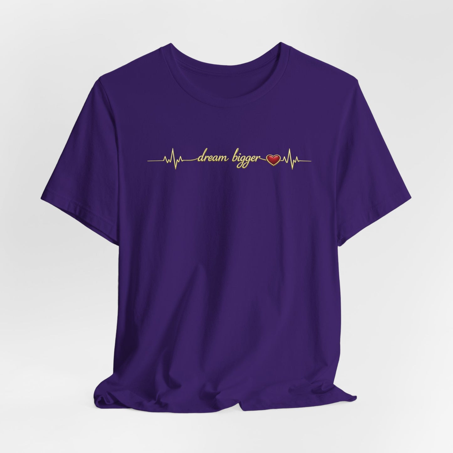 Dream Bigger - Heartbeat | Unisex Tee