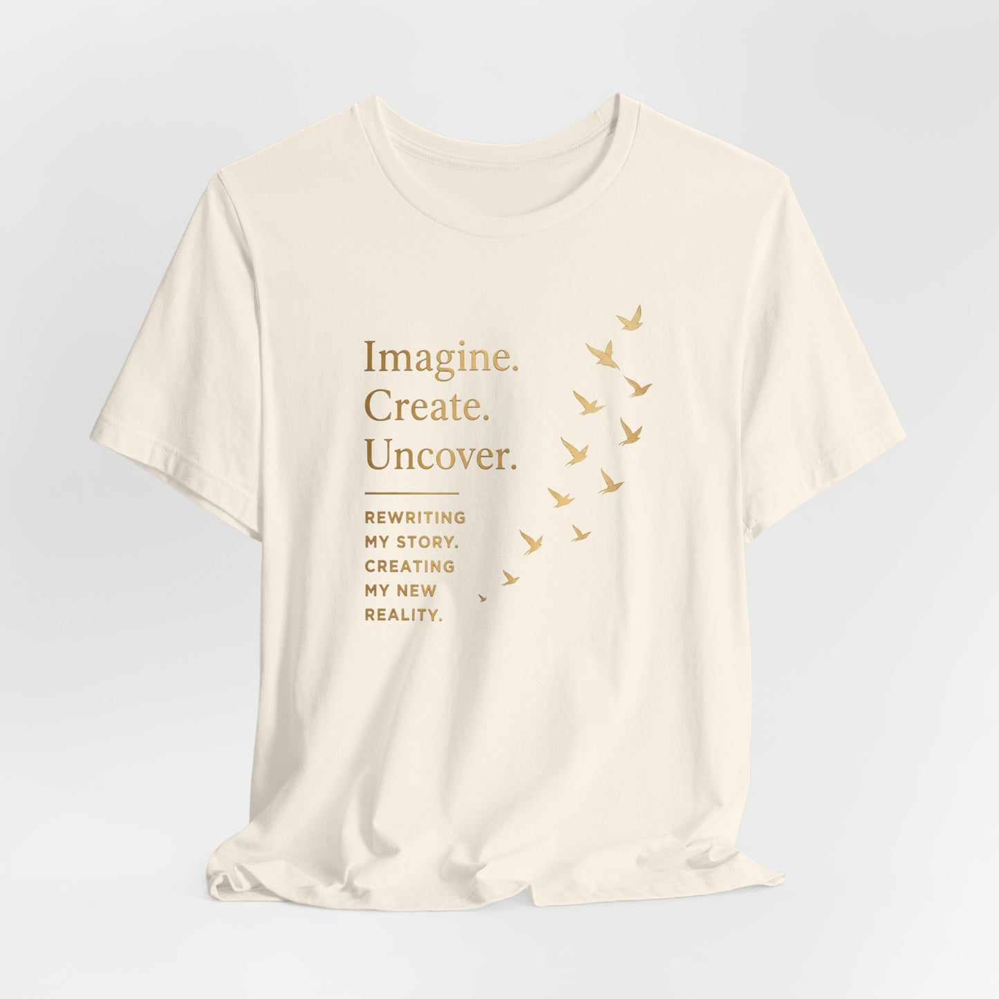 Imagine. Create. Uncover. (Birds) | Unisex Tee