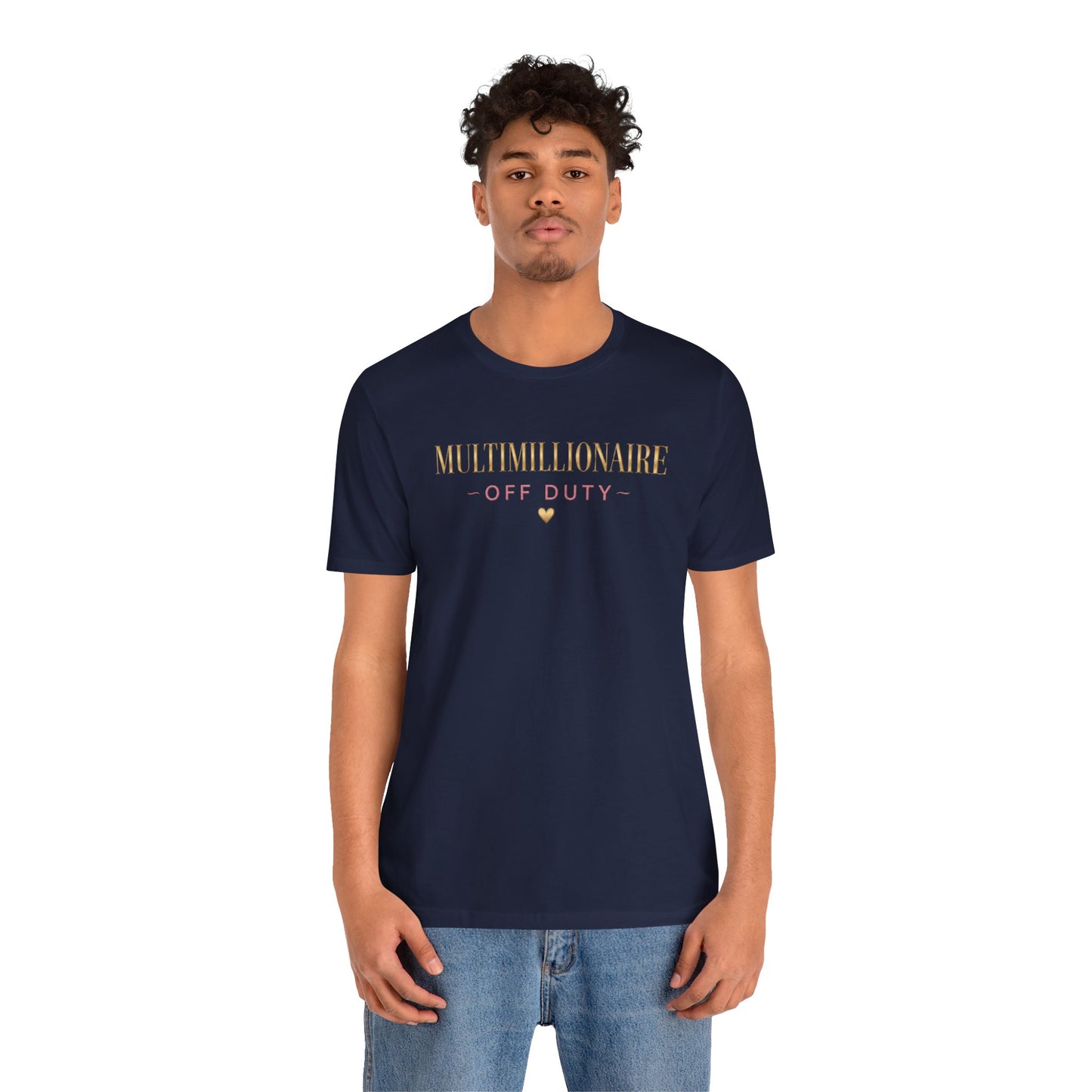 Multimillionaire Off Duty | Unisex Tee