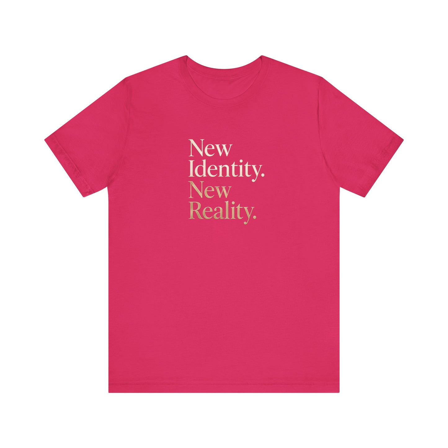 New Identity, New Reality | Unisex Tee