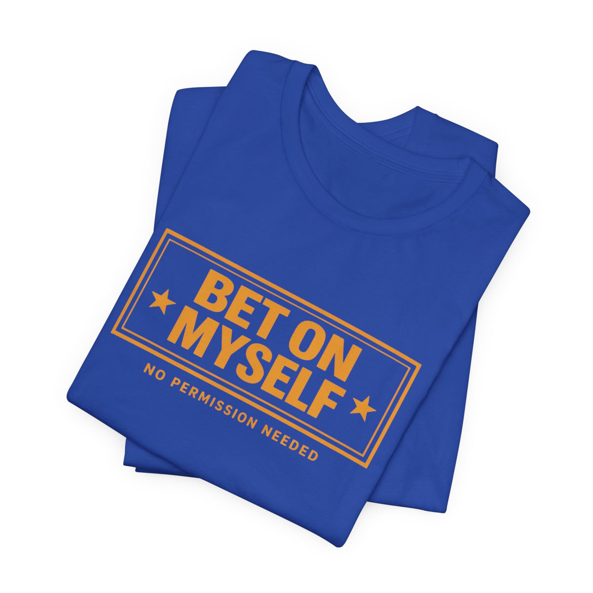 Bet on Myself | Unisex Tee