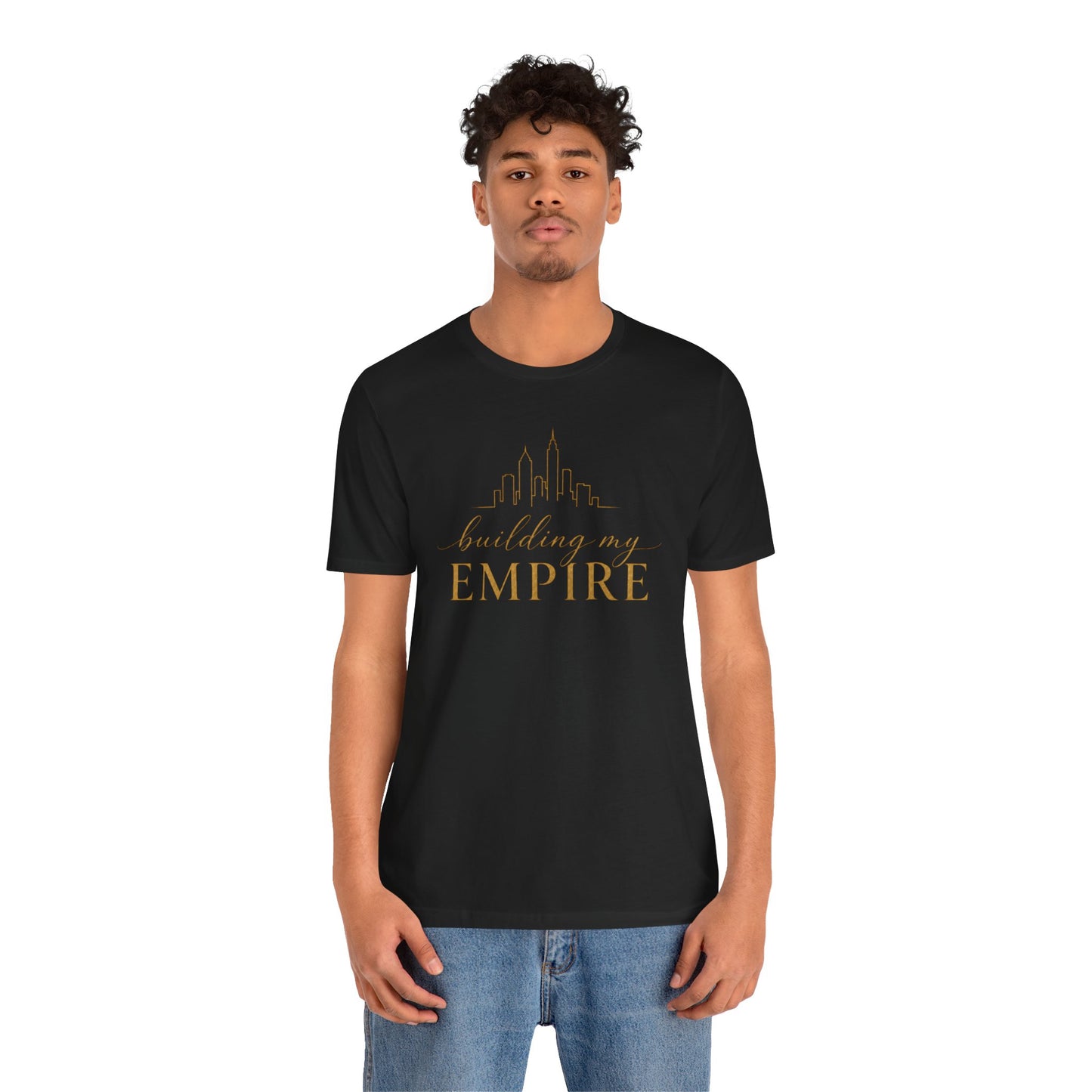 Building My Empire | Unisex Tee