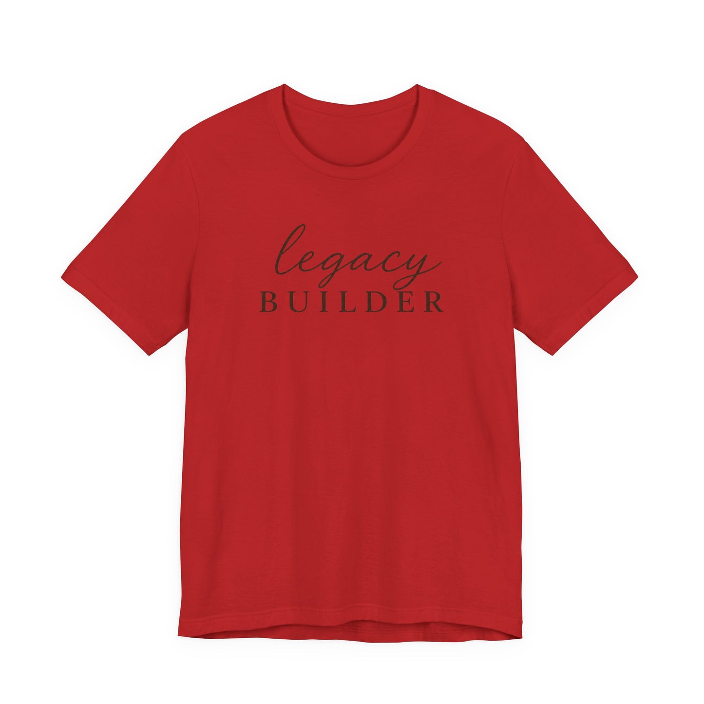 Legacy Builder  | Unisex Tee
