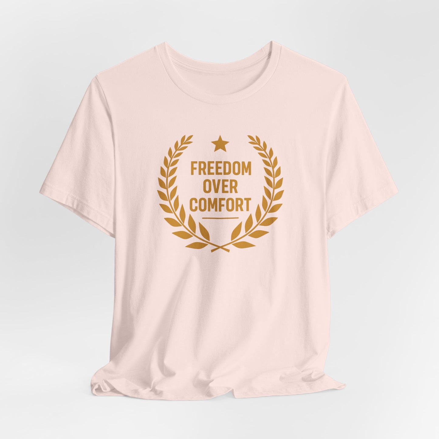 Freedom Over Comfort | Unisex Tee