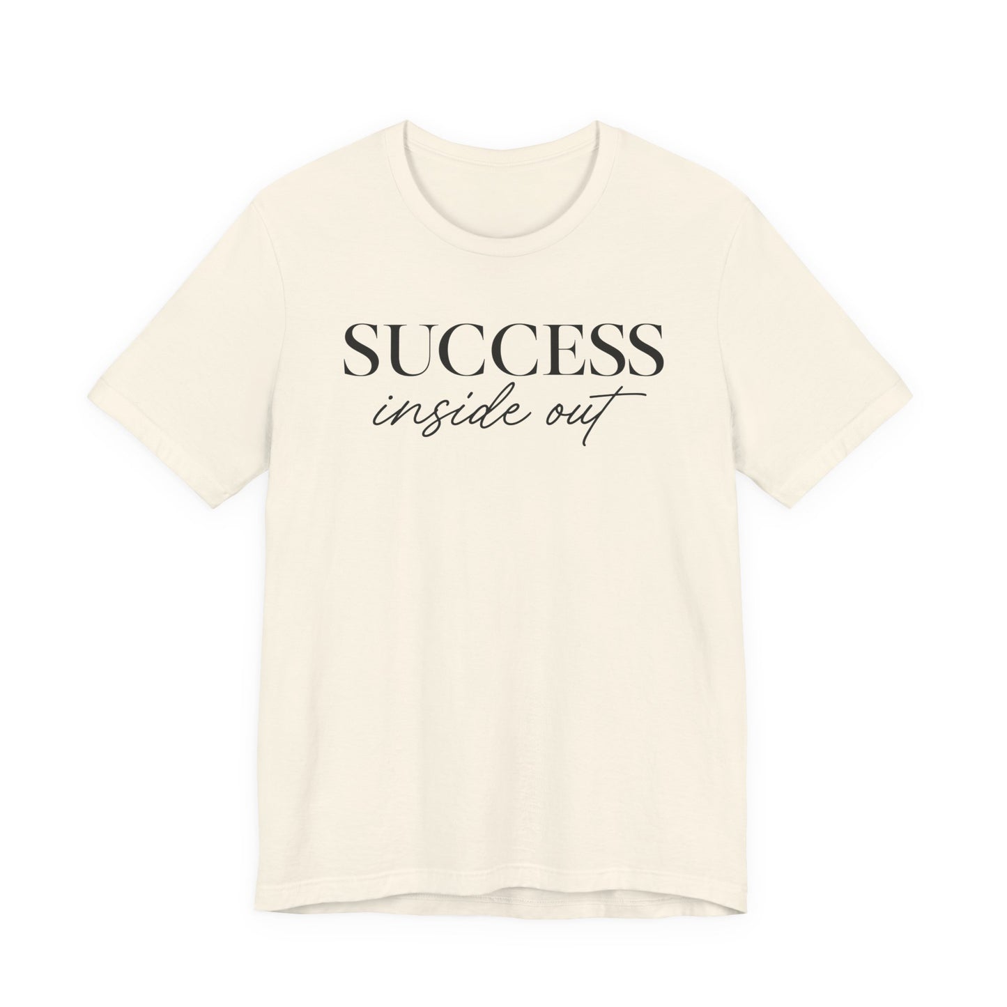 Success Inside Out | Unisex Tee