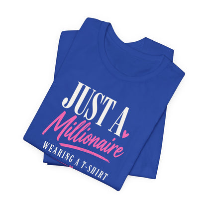 Millionaire Wearing T-Shirt | Unisex Tee