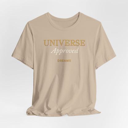Universe Approved Dreams | Unisex Tee