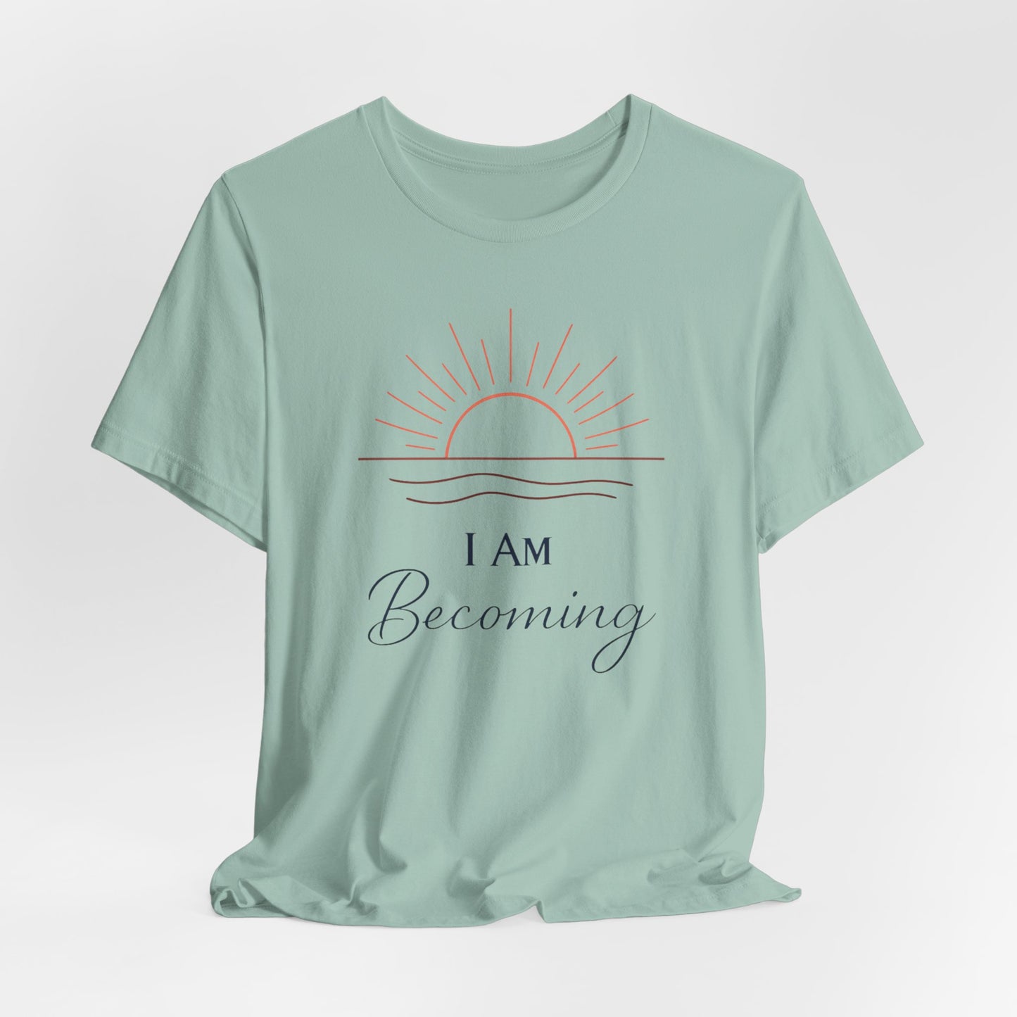 I Am Becoming | Unisex Tee