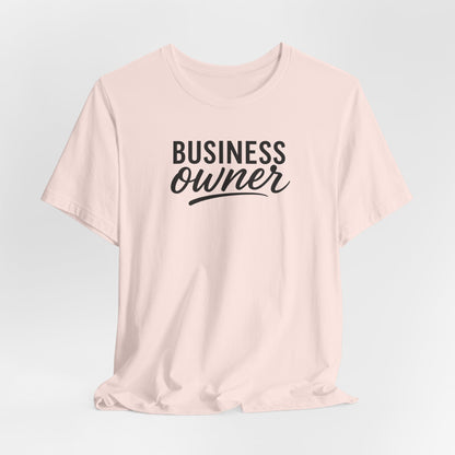 Business Owner | Unisex Tee