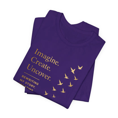 Imagine. Create. Uncover. (Birds) | Unisex Tee