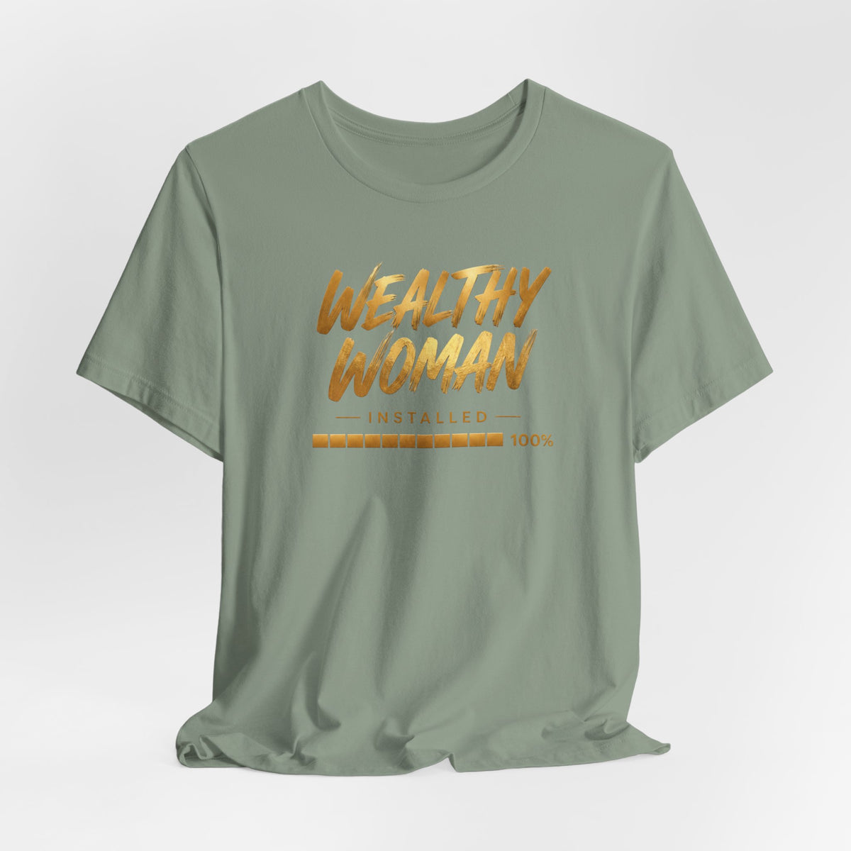 Wealthy Woman Installed | Unisex Tee