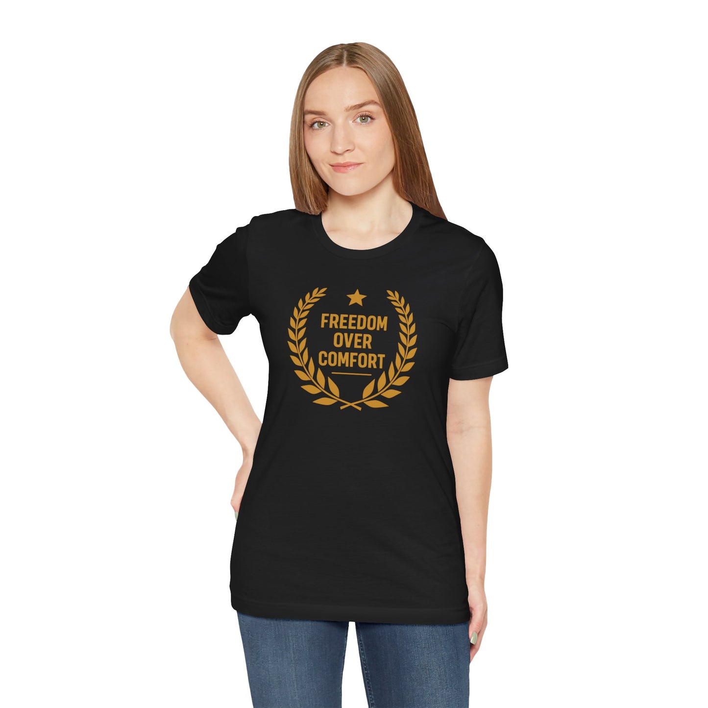 Freedom Over Comfort | Unisex Tee