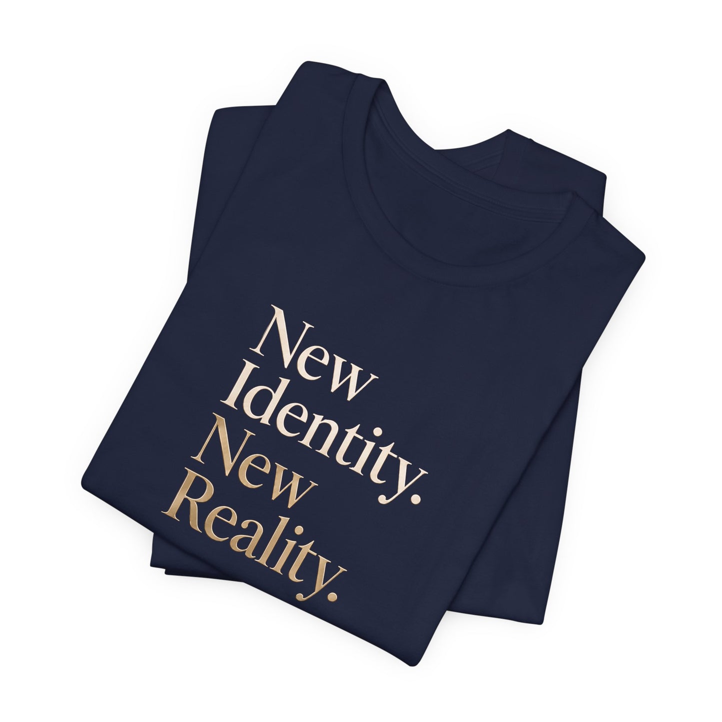 New Identity, New Reality | Unisex Tee