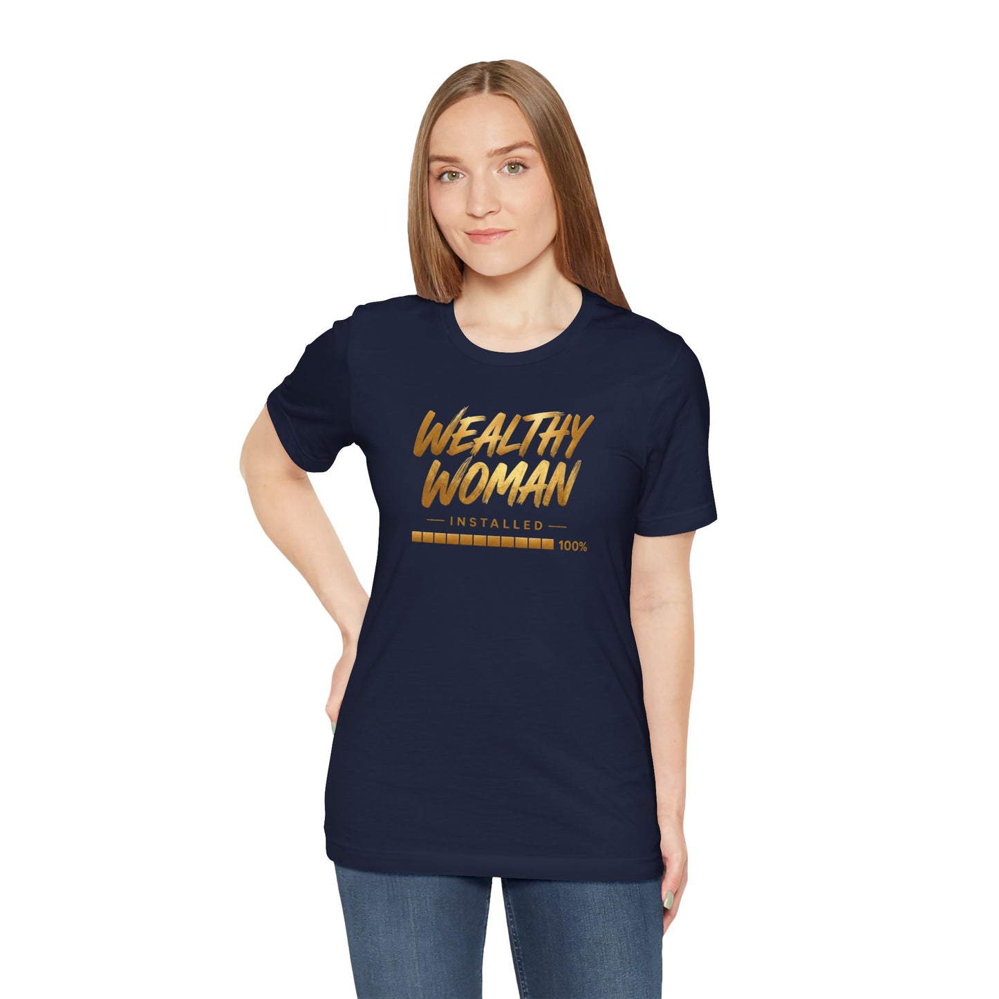 Wealthy Woman Installed | Unisex Tee