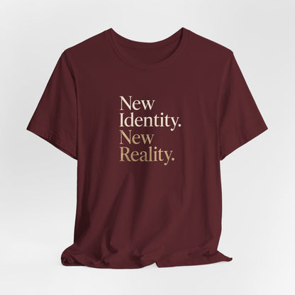 New Identity, New Reality | Unisex Tee