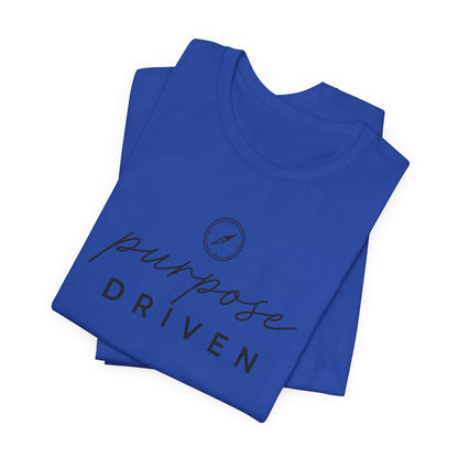 Purpose Driven  | Unisex Tee