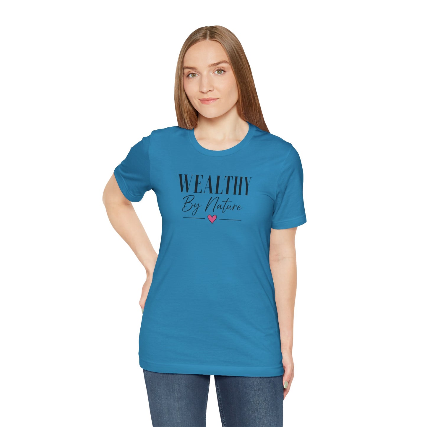 Wealthy By Nature | Unisex Tee