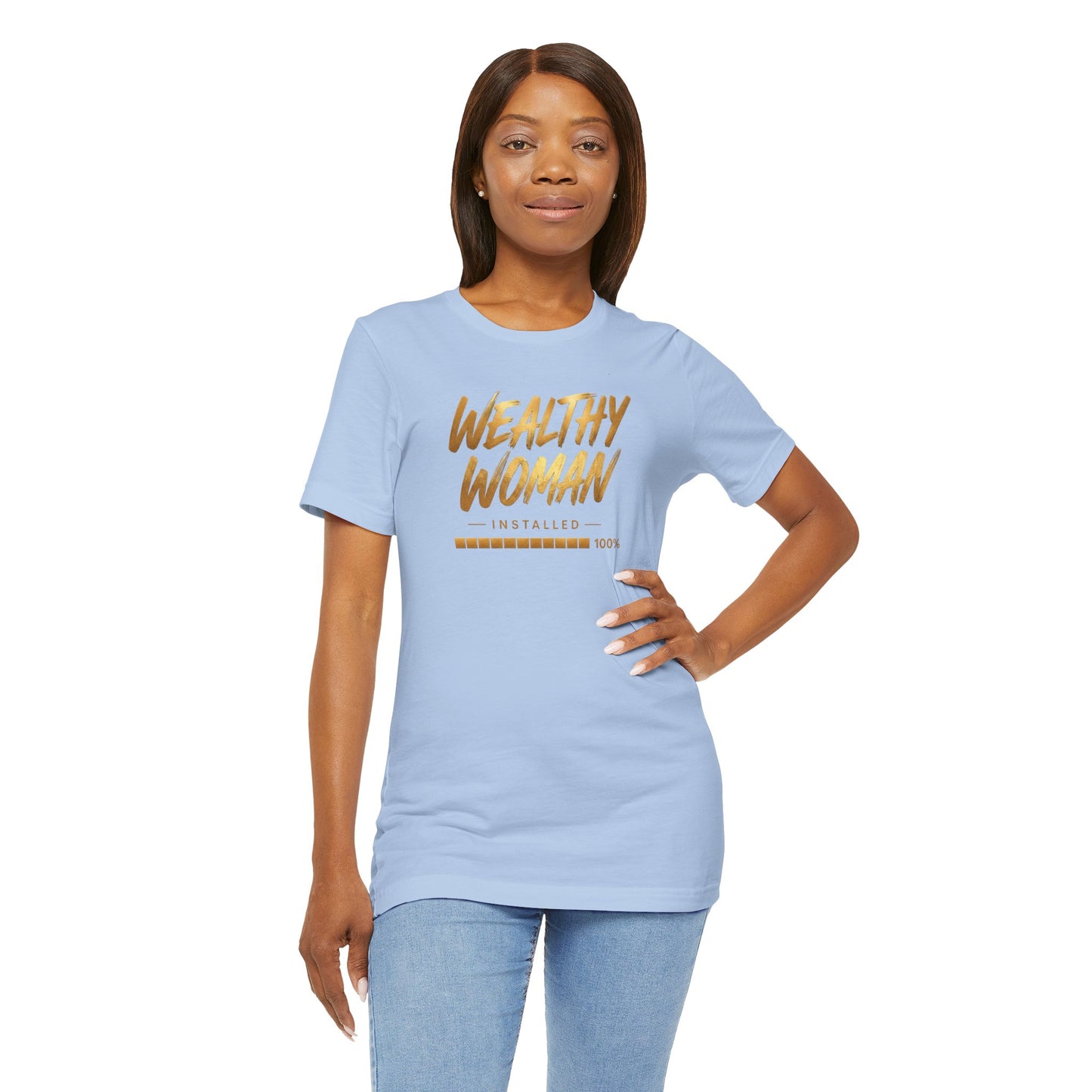 Wealthy Woman Installed | Unisex Tee