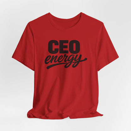 CEO Energy | Unisex Tee