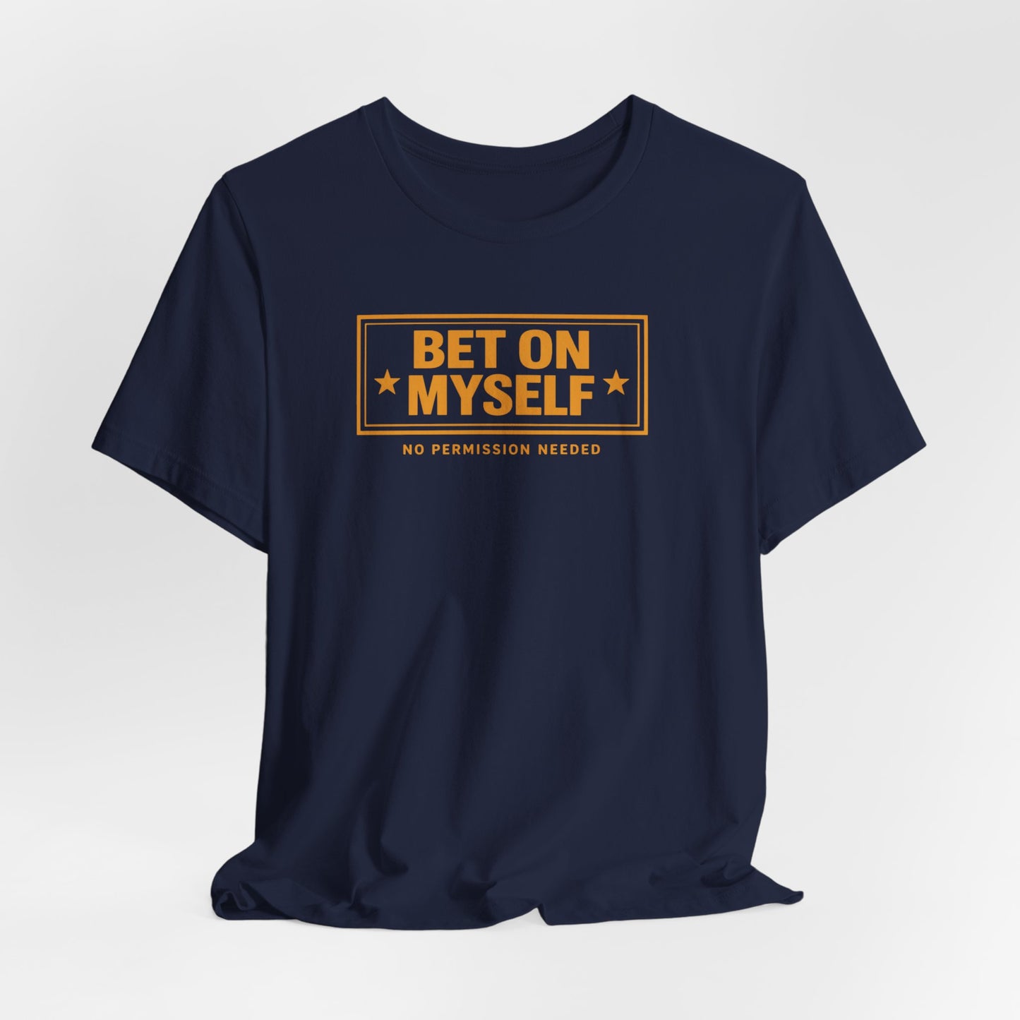 Bet on Myself | Unisex Tee
