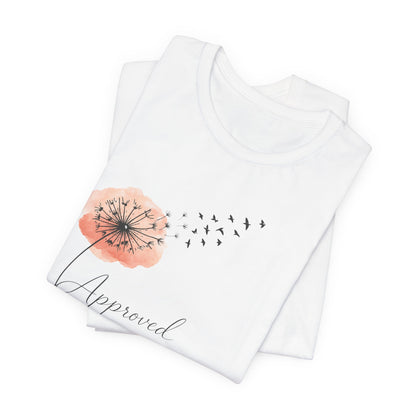 Approved-Dandelion Birds | Unisex Tee