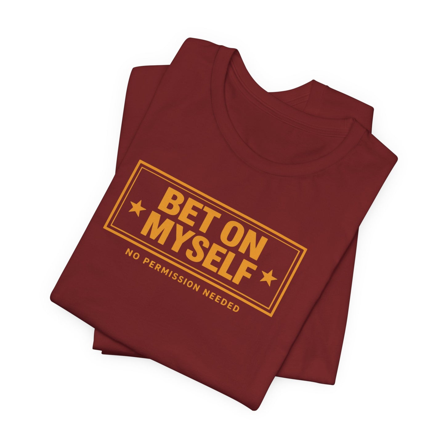 Bet on Myself | Unisex Tee