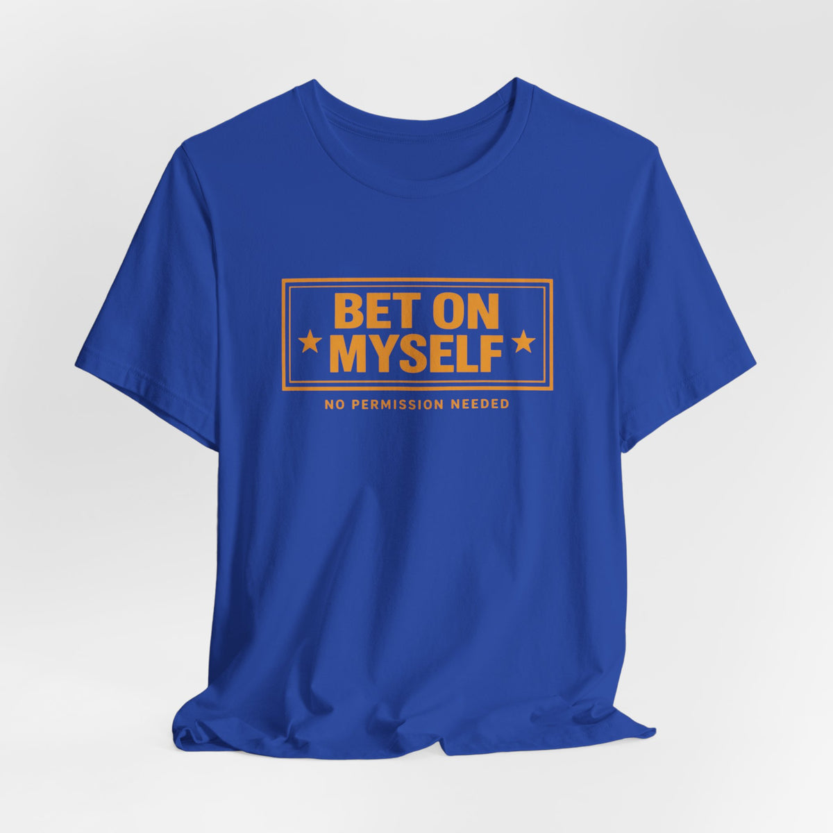 Bet on Myself | Unisex Tee